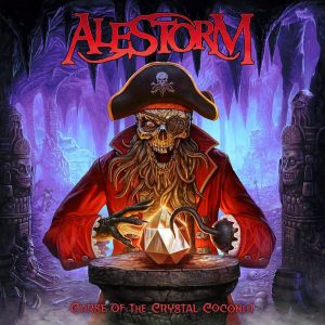 Alestorm – The Curse of the Crystal Coconut
