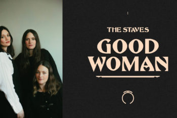 The Staves Announce Third Album ‘Good Woman’