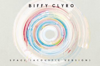 Biffy Clyro Release Acoustic Version Of ‘Space’