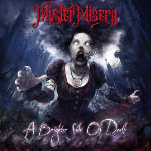 Mister Misery – A Brighter Side Of Death