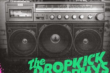 Dropkick Murphys – Turn Up That Dial
