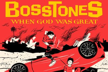 The Mighty Mighty BossTones – WHEN GOD WAS GREAT