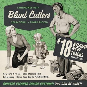 Lawnmower Deth – Blunt Cutters