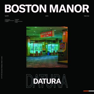Boston Manor – Datura