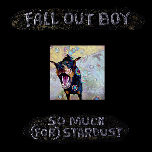 Fall Out Boy – So Much (For) Stardust