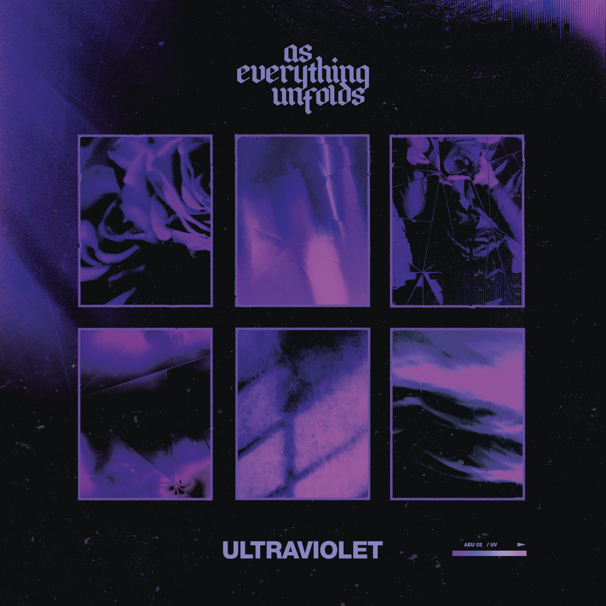 As Everything Unfolds – Ultraviolet